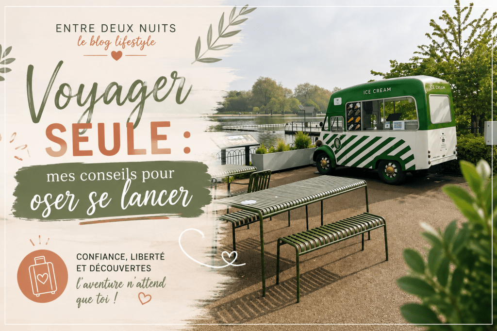 Voyager seule : mes conseils pour oser se lancer